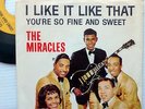 THE MIRACLES picture sleeve 45 I LIKE IT LIKE THAT / YOU'RE SO FINE & SWEET H100