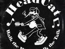 Headcat-Walk The Walk Talk The Talk  VINYL NEW
