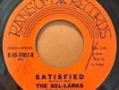 * BEL-LARKS Satisfied/A Million & One Dreams R&B DOO WOP GROUP Ransom 45 HEAR