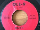 RON BAXTER 'THIS IS IT' OLE-9 RECORDS 60'S RARE NORTHERN SOUL
