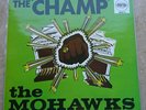 THE MOHAWKS - THE CHAMP, PAMA REC. LP, RE-ISSUE, MOD, HAMMOND ORGAN, KPM