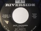 RAY BARRETTO Jazz Pachanga / Blue 45 rpm Riverside Latin Jazz Hector Rivera