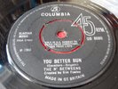 THE N'BETWEENS You Better Run ORIG 1966 UK Columbia 45 SLADE KIM FOWLEY RASCALS