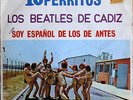 LOS BEATLES DE CADIZ - 10 PERRITOS - SINGLE DE VINILO - POLYDOR