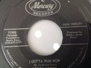 BOBBY SCOTT -I GOTTA RUN NOW /HAVE MERCY ON ME - MERCURY 71995. VG+
