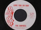 EMPIRES: Love You So Bad / Come Home Girl 45 (Sweet Soul) Soul