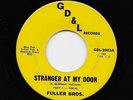 Fuller Bros. Brothers - Stranger At My Door / (inst.) (Soul, 45)