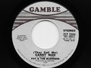 Pat & And The Blenders - Candy Man / Don't Say You Love Me (Soul, 45)