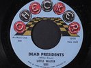 LITTLE WALTER: Dead Presidents / I'm A Business Man 45 Blues & R&B