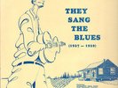 THEY SANG THE BLUES-LP- 1927-29- MISSISSIPPI JOHN HURT u.a.- HISTORICAL REC.-USa