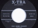 Doo Wop 45 UNKNOWNS One More Chance X-TRA HEAR