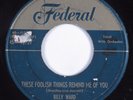 Doo Wop R&B 45 BILLY WARD These Foolish Things Remind Me Of You FEDERAL HEAR