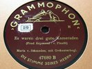 Maria von Schmedes - Es waren drei gute Kameraden / Es geht alles vorüber...