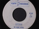 BIG DANNY OLIVER: Sapphire 45 (dj, rocker, sm wol, shiny copy, plays fine)