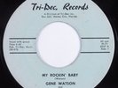 Rockabilly 45 GENE WATSON My Rockin' Baby TRI-DEC, HEAR autographed