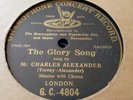 MR CHARLES ALEXANDER THE GLORY SONG GRAMOPHONE CONCERT G.C-4804