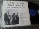 LP HENRI ET CLAIRE HONEGGER - VIOLONCELLE ET PIANO - DEDICACES - LP 30-581 -
