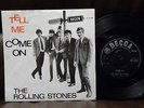 THE ROLLING STONES Tell Me / Come on UK EXPORT DUTCH PS MONO DECCA 45 7