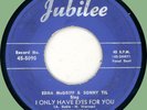 EDNA McGRIFF & SONNY TIL I Only Have Eyes for You 45rpm Jubilee 1952 script lbl