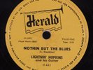 Blues 78 LIGHTNIN' HOPKINS Nothin' But The Blues HERALD 443 HEAR
