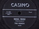 Doo Wop 78 VIDEOS Trickle, Trickle CASINO C-102 HEAR