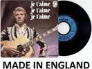 JOHNNY HALLYDAY JE T'AIME JE T'AIME JE T'AIME VINYL MADE IN ENGLAND ANGLETERRE
