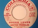 ARETHA FRANKLIN - ROUGH LOVER / I SURRENDER DEAR - COLUMBIA PROMO 42266. VG+