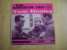 THE KINGSTON TRIO   TOM DOOLEY   45 RPM  EP RECORD     1958