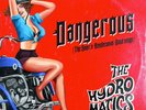 THE HYDROMATICS Dangerous (The Sonic's Rendezvous Band Songs) LP+CD . scott morg