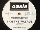 RARE 'I AM THE WALRUS' OASIS ONE SIDED PROMOTIONAL COPY CTP 190