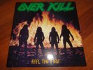 Overkill ?– Feel The Fire ..in very good condition...org,1985...Noise...rare