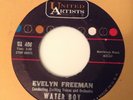EVELYN FREEMAN - WATER BOY / DIDN'T IT RAIN - UNITD ARTISTS UA 406. VG+