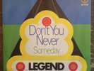 Legend – Don't You Never - Vertigo ?– 6059 036 - 7