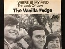 The Vanilla Fudge:  Where is my mind / The look of love. Swedish issue Ex+