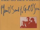 Go-Betweens Man O'sand To Girl O'sea UK 7