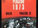 PLACEBO 45  BALEK 1973 CBS 7