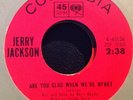 JERRY JACKSON - ARE YOU GLAD WHEN WE'RE APART /TELL HER JOHNNY SAID GOODBYE.VG++