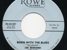 LEE EDMOND Born With The Blues / My Heart ROWE Obscure Rockabilly 45 Hear