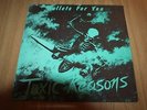 TOXIC REASONS - BULLETS FOR YOU - 1986 - UK ISSUE - VERY GOOD
