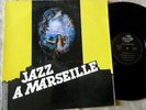 LP JAZZ A MARSEILLE French Latin Jazz Bossa VG++/ EX PRIVATE PRESS