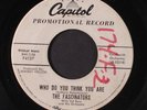 FASCINATORS: Who Do You Think You Are / Come To Paradise 45 (dj, wol)