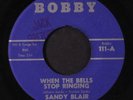SANDY BLAIR: The Bell Stops Ringing / The Clock Says 45 (rubber stamp ol)