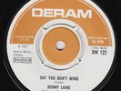 DENNY LAINE Say You Don't Mind M- UK 45 superb psych mod Colin Blunstone ZOMBIES