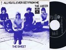 THE SWEET All You’ll Ever Get From Me b/w The Juicer Danish 45PS 1971
