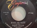 Eddie Saxon & The Paramounts 1962 Blues No More 45 Empress 106 Doo-Wop Promo VG+