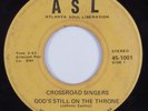 Black Gospel 45 CROSSROAD SINGERS God's Still On The Throne ASL HEAR