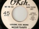 MAJOR HARRIS Loving You More Just Love Me OKEH PROMO  NORTHERN SOUL 45