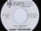 Funk Soul Gospel 45 GLORY TRAVELERS Stay Together TAPS HEAR