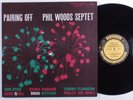 PHIL WOODS SEPTET Pairing Off PRESTIGE LP mono W.50th