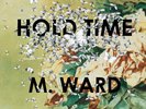 M. Ward - Hold Time [New Vinyl LP] 180 Gram